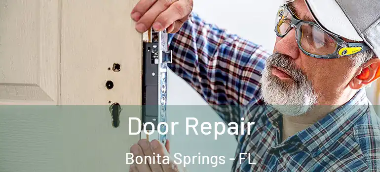  Door Repair Bonita Springs - FL