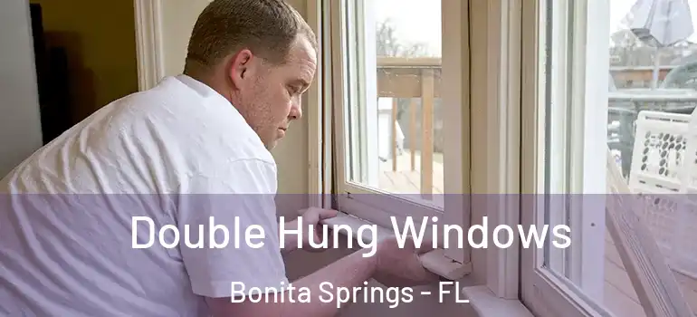  Double Hung Windows Bonita Springs - FL