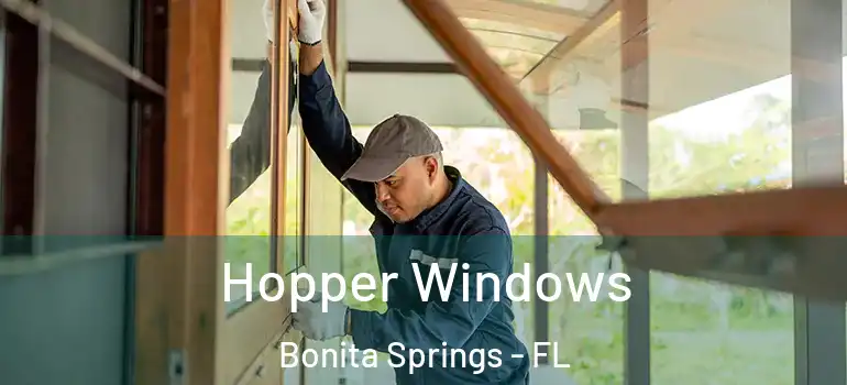  Hopper Windows Bonita Springs - FL