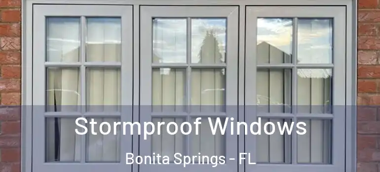  Stormproof Windows Bonita Springs - FL