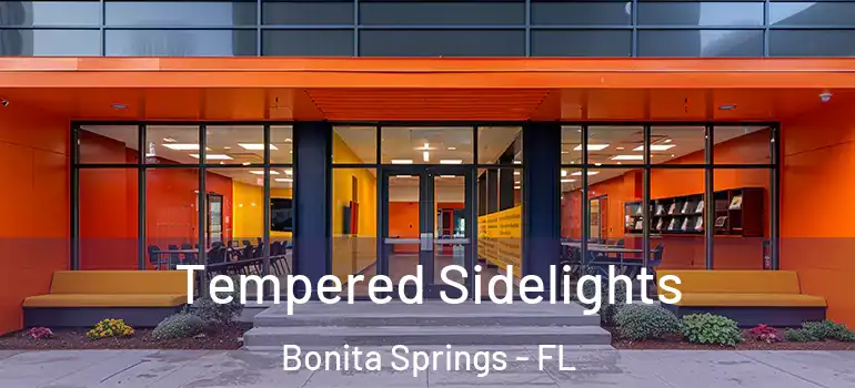  Tempered Sidelights Bonita Springs - FL