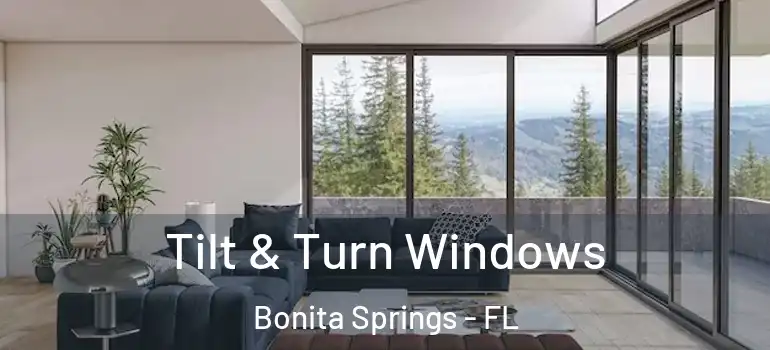  Tilt & Turn Windows Bonita Springs - FL